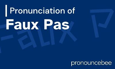 plural faux pas|faux pas pronounce.